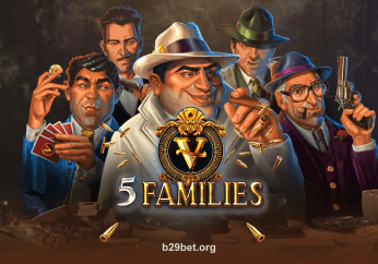 5 Families tại b29 bet