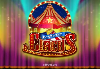 Hình ảnh trò chơi Ecstatic Circus tại b29 bet